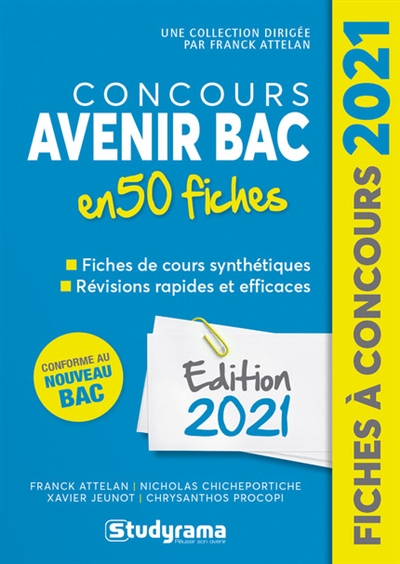 Concours Avenir BAC : 50 fiches, méthodes, savoir-faire et astuces...