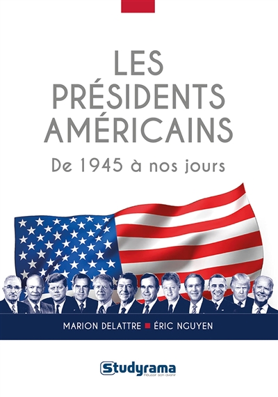 Les présidents américains : de 1945 à nos jours