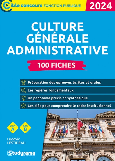 Culture générale administrative : 100 fiches