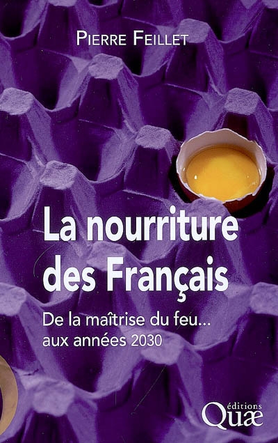La nourriture des Français : de la maîtrise du feu aux années 2030