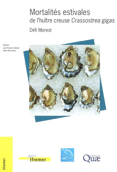 Mortalités estivales de l'huître creuse Crassostrea gigas : défi Morest