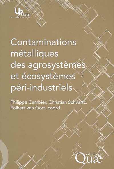 Contaminations métalliques des agrosystèmes et écosystèmes péri-industriels