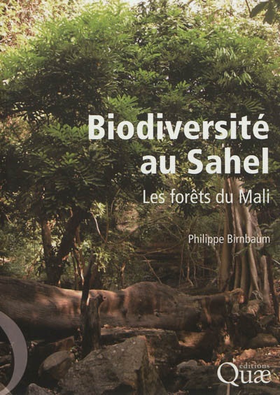 Biodiversité au Sahel : les forêts du Mali