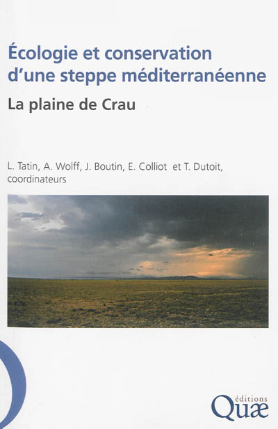 Ecologie et conservation d'une steppe méditerranéenne : la plaine de Crau