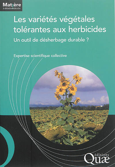 Les variétés végétales tolérantes aux herbicides : un outil de désherbage durable ?