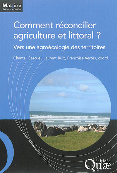 Comment réconcilier agriculture et littoral ? : vers une agroécologie des territoires