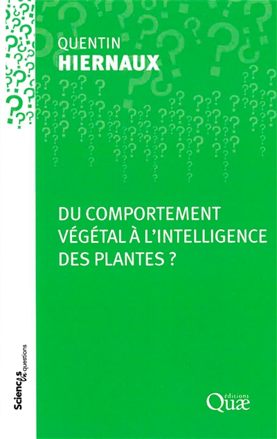Du comportement végétal à l'intelligence des plantes ? : conférence-débat organisée par le groupe "Sciences en questions" aux centres INRAE Grand Est-Nancy le 21 mai 2019 et INRAE Clermont-Auvergne-Rhône-Alpes le 24 mai 2019