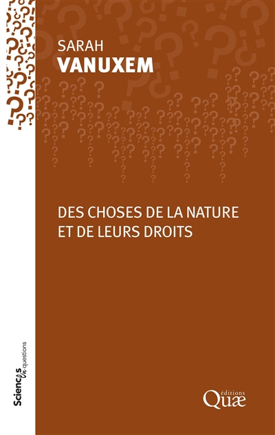 Des choses de la nature et de leurs droits : Conférence-débat organisée par le groupe Sciences en questions au centre-siège INRAE Paris, le 21 janvier 2019