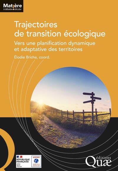 Trajectoires de transition écologique : vers une planification dynamique et adaptative des territoires