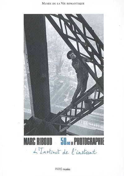 Marc Riboud,l'instinct de l'instant :50 ans de photographie : exposition, Paris, Musée de la vie romantique, 2 mars-26 juillet 2009
