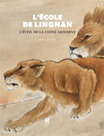 L'école de Lingnan : l'éveil de la Chine moderne : [exposition, Paris,] Musée Cernuschi, [20 mars-28 juin 2015]