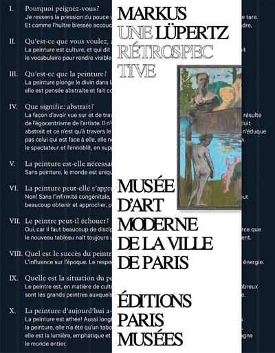 Markus Lüpertz : une rétrospective : exposition, Paris, Musée d'art moderne de la Ville de Paris, du 17 avril au 19 juillet 2015