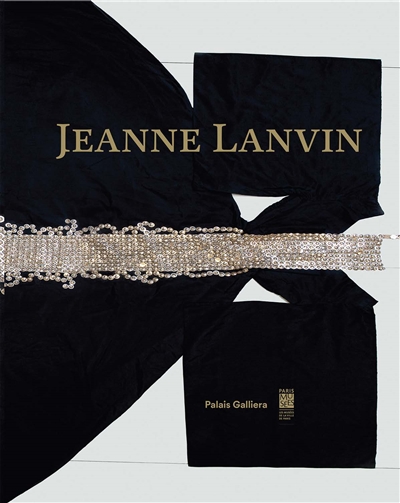 Jeanne Lanvin : exposition, Paris, Musée de la mode de la Ville de Paris, du 6 mars au 19 juillet 2015