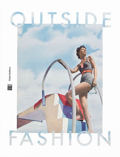 Outside fashion : la photographie de mode, du studio aux pays exotiques, 1900-1969 : exposition, Amsterdam, Huis Marseille, du 7 décembre 2019 au 8 mars 2020
