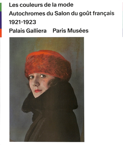 Les couleurs de la mode : autochromes du Salon du goût français, 1921-1923
