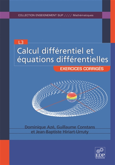Calcul différentiel et équations différentielles : exercices et problèmes corrigés