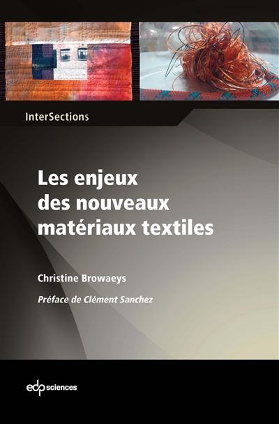Les enjeux des nouveaux matériaux textiles : le substrat textile au coeur de la compétition des matériaux pour l'innovation technologique