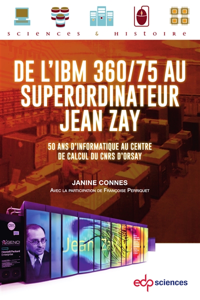 De l'IBM 360-75 au superordinateur Jean Zay : cinquante ans d'informatique au centre de calcul du CNRS d'Orsay