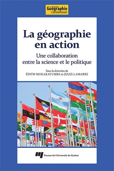 La géographie en action : Une collaboration entre la science et le politique