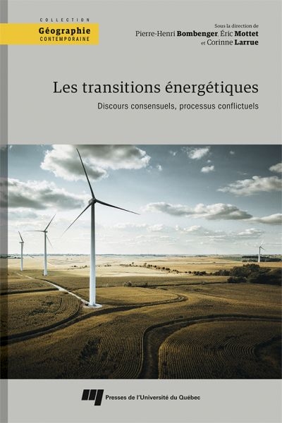 Les transitions énergétiques : discours consensuels, processus conflictuels