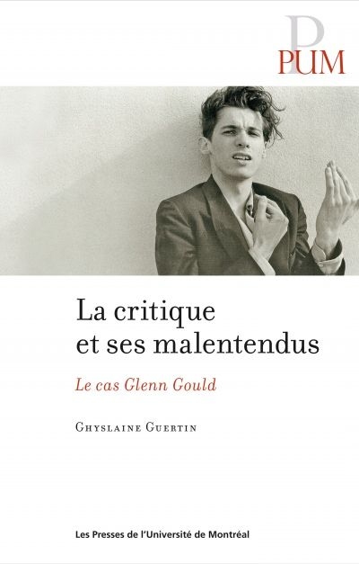 La critique musicale et ses malentendues : le cas de Glenn Gould