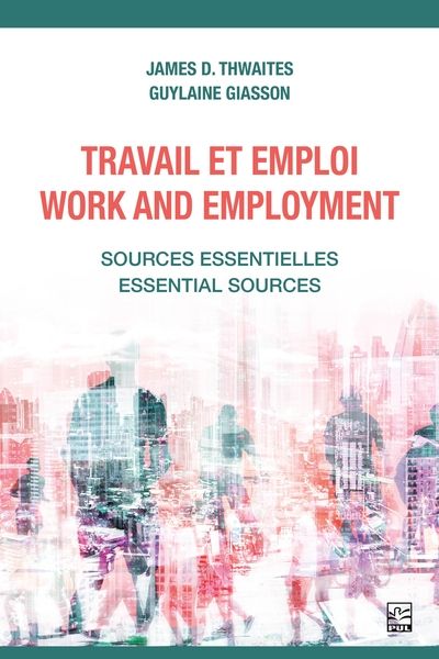 Travail et emploi : sources essentielles = Work and employment : essential sources