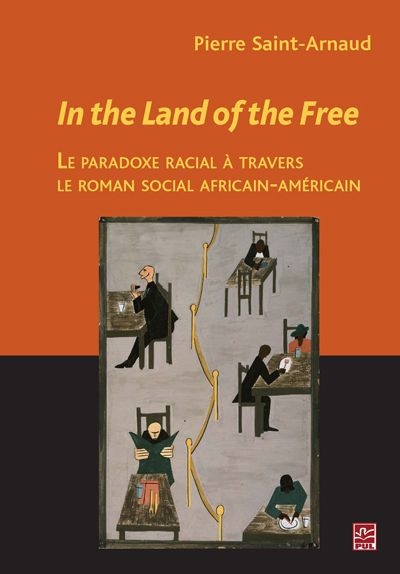 In the land of the free and the home of the brave : le paradoxe racial à travers le roman social africain-américain