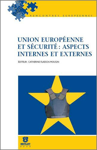 Union européenne et sécurité : aspects internes et externes