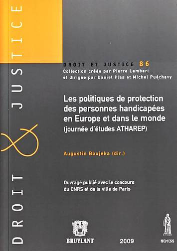Les politiques de protection des personnes handicapées en Europe et dans le monde : Actes du colloque organisé le 15 mars 2007 à Paris