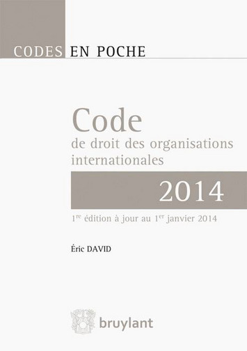 Code de droit des organisations internationales 2014
