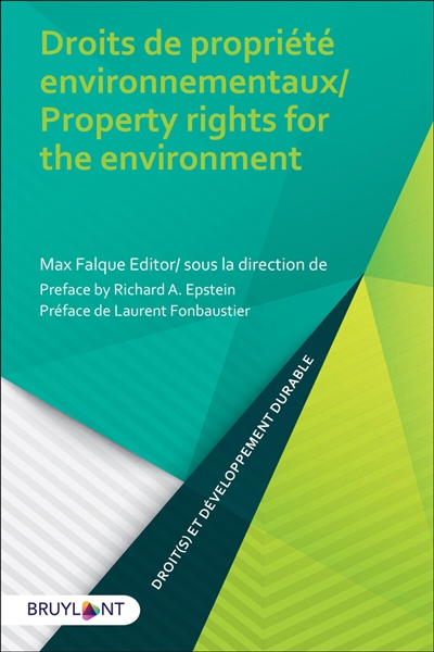 Droits de propriété environnementaux = Property rights for the environment