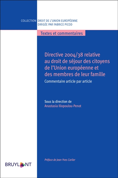 Directive 2004/38 relative au droit de séjour des citoyens de l'Union européenne et des membres de leur famille