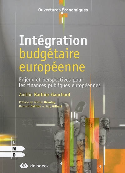 Intégration budgétaire européenne : enjeux et perspectives pour les finances publiques européennes