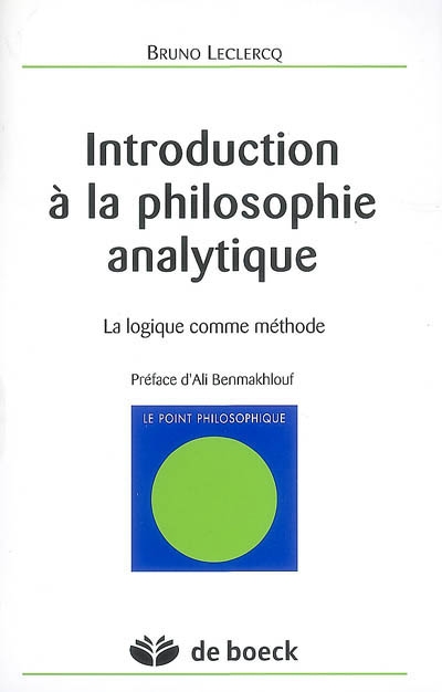 Introduction à la philosophie analytique : la logique comme méthode