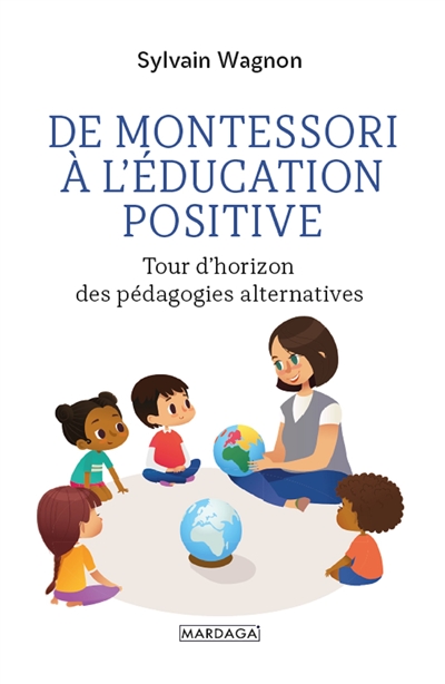 De Montessori à l'éducation positive : tour d'horizon des pédagogies alternatives