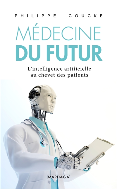 La médecine du futur : l'intelligence artificielle au chevet des patients