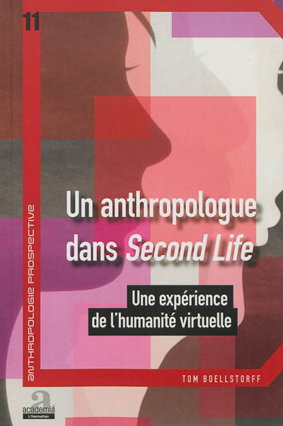 Un anthropologue dans Second Life : une expérience de l'humanité virtuelle