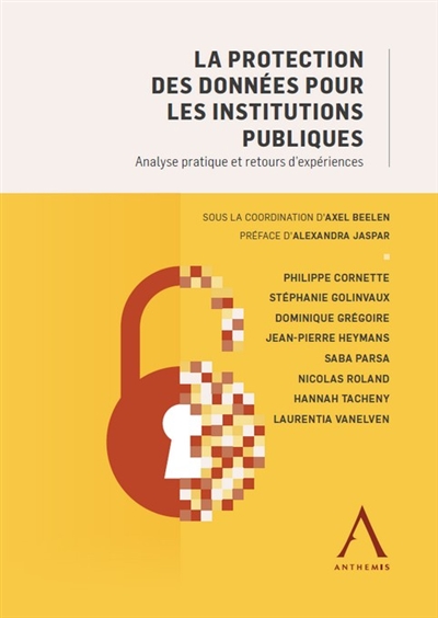 La protection des données pour les institutions publiques : analyse pratique et retours d'expériences