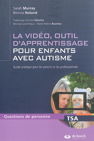 La vidéo, outil d'apprentissage pour enfants avec autisme : guide pratique pour les parents et les professionnels