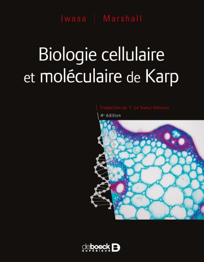 Biologie cellulaire et moléculaire de Karp : concepts et expériences