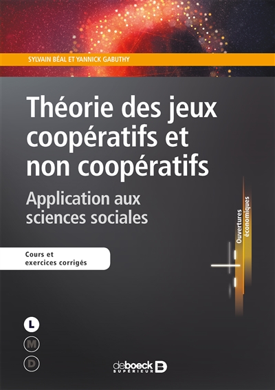 Théorie des jeux coopératifs et non coopératifs : application aux sciences sociales