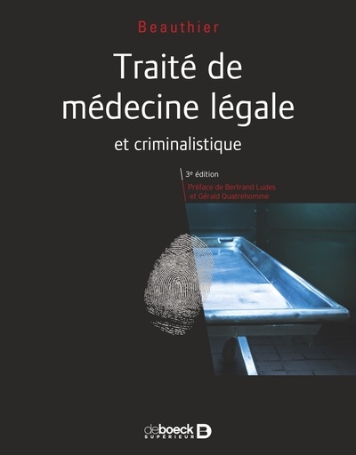 Traité de médecine légale et criminalistique