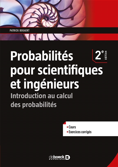 Probabilités pour scientifiques et ingénieurs : introduction au calcul des probabilités