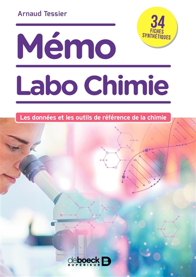 Mémo labo chimie : les données et les outils de référence de la chimie : 30 fiches synthétiques