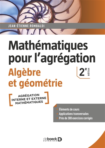 Mathématiques pour l'agrégation : algèbre et géométrie