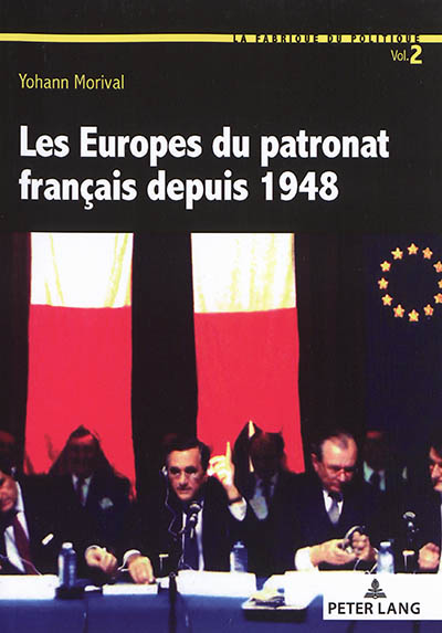 Les Europes du patronat français