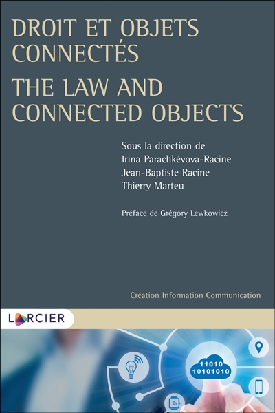 Droit et objets connectés = = The law and connected objects