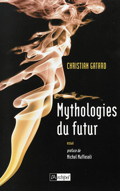 Mythologies du futur
