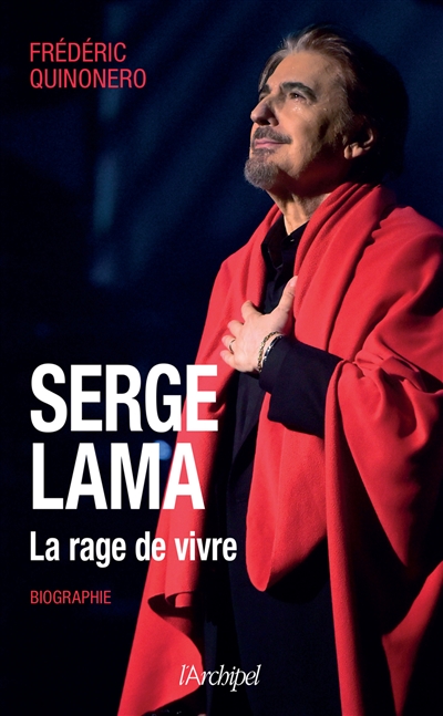 Serge Lama : la rage de vivre