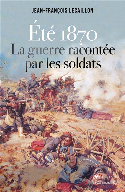 Été 1870, la guerre racontée par les soldats